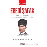 Ebedi Şafak - Ryan Gingeras - Mitra Yayınları