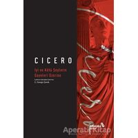 İyi ve Kötü Şeylerin Gayeleri Üzerine - Cicero - Albaraka Yayınları