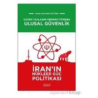 Sistem Yaklaşımı Perspektifinden Ulusal Güvenlik: İranın Nükleer Güç Politikası
