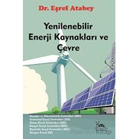 Yenilenebilir Enerji Kaynakları ve Çevre - Eşraf Atabey - Sarmal Kitabevi
