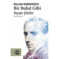 Bir Bulut Gibi - William Wordsworth - Vakıfbank Kültür Yayınları