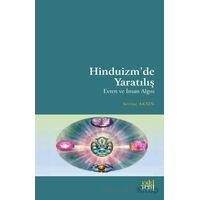 Hinduizm’de Yaratılış - Evren ve İnsan Algısı - Sevinç Aksin - Eski Yeni Yayınları