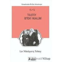 Tolstoy İbtidai Muallimi - Lev Nikolayeviç Tolstoy - Lev Nikolayeviç Tolstoy Yayınları