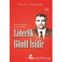 Liderlik Gönül İşidir - Ömer Bolat - Hayat Yayınları