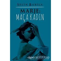 Marje: Maça Kadın - Selin Babila - Sokak Kitapları Yayınları