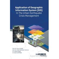 Application of Geographic Information System (GIS) In The Urban Earthquake Crisis Management