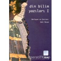 Din Bilim Yazıları 1 - Zeki Özcan - Alfa Yayınları