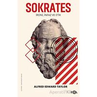 Sokrates - İroni İnfaz ve Etik - Alfred Edward Taylor - Fol Kitap