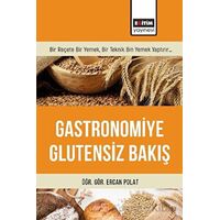 Gastronomiye Glutensiz Bakış - Ercan Polat - Eğitim Yayınevi - Bilimsel Eserler