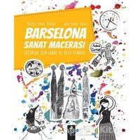 Barselona Sanat Macerası - Alp Gani Oral - Pötikare Yayıncılık
