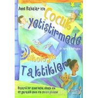 Anne Babalar için Çocuk Yetiştirmede Psikolojik Taktikler - Perry W. Buffington - Yakamoz Yayınevi