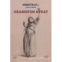 Gramofon Avrat - Sabahattin Ali - İthaki Yayınları