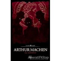 Üç Sahtekar - Arthur Machen - İthaki Yayınları