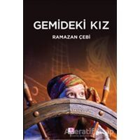 Gemideki Kız - Ramazan Çebi - E Yayınları