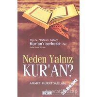 Neden Yalnız Kuran? - Ahmet Murat Sağlam - Ozan Yayıncılık
