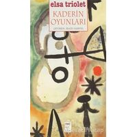 Kaderin Oyunları Bir Bencilliğin Günlüğü - Elsa Triolet - Telos Yayıncılık