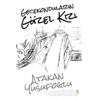 Gecekonduların Güzel Kızı - Atakan Yusufoğlu - Cinius Yayınları