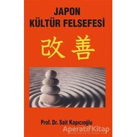 Japon Kültür Felsefesi - Sait Kapıcıoğlu - Cinius Yayınları