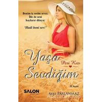 Yaşa Sevdiğim - Ayşe Paslanmaz - Salon Yayınları