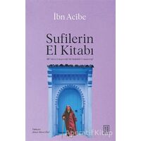 Sufilerin El Kitabı - İbn Acîbe - Ketebe Yayınları