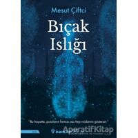 Bıçak Islığı - Mesut Çiftci - İnkılap Kitabevi