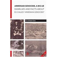 Armenian Genocide, A Big Lie Damn Lies and Facts About So-Called “Armenian Genocide”