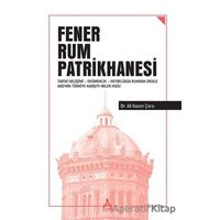 Fener Rum Patrikhanesi - Ali Nazmi Çora - Sonçağ Yayınları