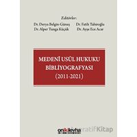 Medeni Usul Hukuku Bibliyografyası (2011-2021) - Kolektif - On İki Levha Yayınları