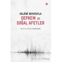 Kelami Boyutuyla Deprem ve Doğal Afetler - Fikret Karaman - Türkiye Diyanet Vakfı Yayınları