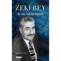 Zeki Bey - Bir Zeki Ergezen Portresi - Hece Yayınları