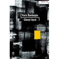 Paris Bambaşka - Cüneyt Ayral - Oğlak Yayıncılık