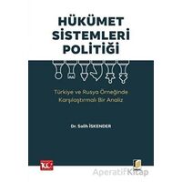 Hükümet Sistemleri Politiği (Türkiye ve Rusya Örneğinde Karşılaştırmalı Bir Analiz)