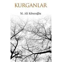 Kurganlar - M. Ali Köseoğlu - Hece Yayınları