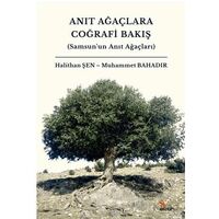 Anıt Ağaçlara Coğrafi Bakış - Muhammet Bahadır - Kriter Yayınları