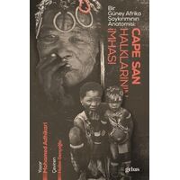 Cape San Halklarının İmhası - Bir Güney Afrika Soykırımının Anatomisi