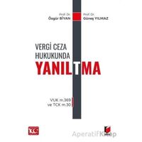 Vergi Ceza Hukukunda Yanıl(t)ma - Özgür Biyan - Adalet Yayınevi