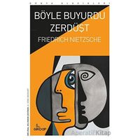 Böyle Buyurdu Zerdüşt - Friedrich Wilhelm Nietzsche - Girdap Kitap