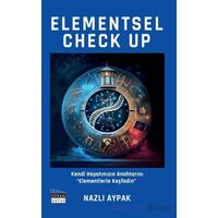 Elementsel Check Up - Nazlı Aypak - Siyah Beyaz Yayınları