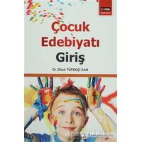 Çoçuk Edebiyatı Giriş - Dilek Tüfekçi Can - Eğitim Yayınevi - Ders Kitapları