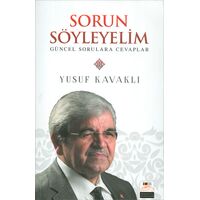 Sorun Söyleyelim Güncel Sorulara Cevaplar - Yusuf Kavaklı - Değer Dünya İletişim Basım