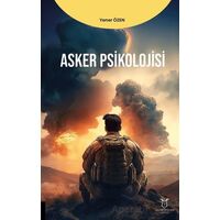 Asker Psikolojisi - Yener Özen - Akademisyen Kitabevi