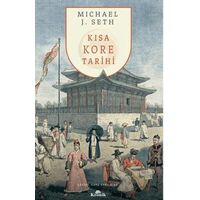 Kısa Kore Tarihi - Michael J. Seth - Kronik Kitap