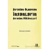 Sıradan Olmayan İnsanların Sıradan Hikâyeleri - Sercan Arslan - Pikaresk Yayınevi