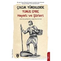 Çocuk Yüreklerde Yunus Emre Hayatı ve Şiirleri - Özlem Pekcan - Dorlion Yayınları