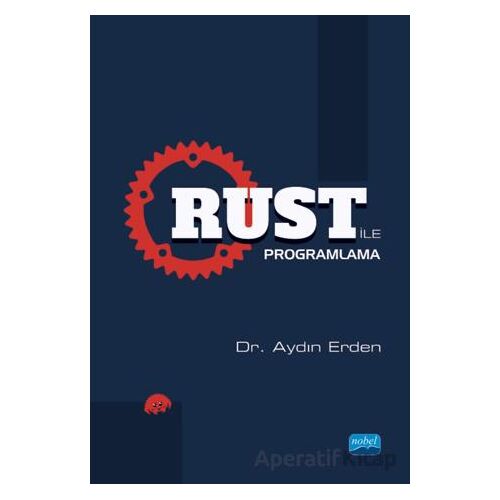 RUST ile Programlama - Aydın Erden - Nobel Akademik Yayıncılık