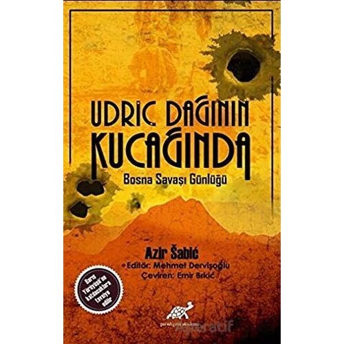 Udriç Dağının Kucağında - Azir Sabic - Paradigma Akademi Yayınları