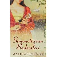 Simonetta’nın Bademleri - Marina Fiorato - Arkadaş Yayınları