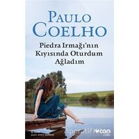 Piedra Irmağı’nın Kıyısında Oturdum Ağladım - Paulo Coelho - Can Yayınları