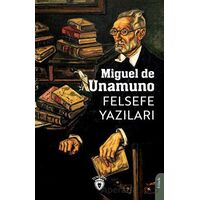 Felsefe Yazıları - Miguel de Unamuno - Dorlion Yayınları