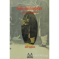 Ünlü Müzisyenler - Akif Saydam - Arkadaş Yayınları